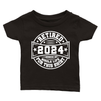 Product Retired 2024 i worked my whole life for this shirt tshirt design Classic Baby Crewneck T-shirt