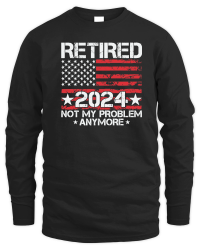 Product Retired not my problem anymore 2024 Unisex Sweatshirt