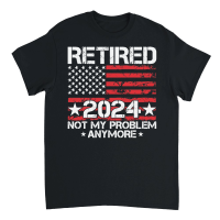 Product Retired not my problem anymore 2024 Unisex T-Shirt