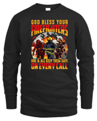 Product God bless your Firefighters one and all keep them safe on every call Unisex Sweatshirt