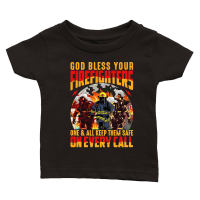 Product God bless your Firefighters one and all keep them safe on every call Classic Baby Crewneck T-shirt