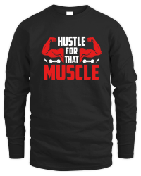 Product Hustle for that muscle Unisex Sweatshirt