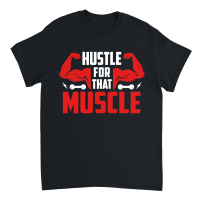 Product Hustle for that muscle Unisex T-Shirt