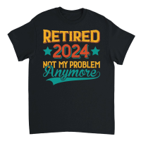 Product Retired 2024 Not My Problem Anymore Unisex T-Shirt