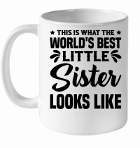 Product World's Best Little Sister Looks Like White Ceramic Mug