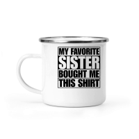 Product My Favorite Sister Bought Me This Shirt Camping Mug