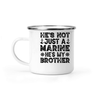 Product He's Not Just A Marine He's My Brother Camping Mug