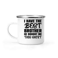Product I Have the Best Brother He Bought Me This Shirt Camping Mug