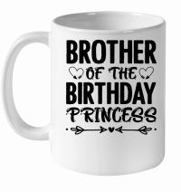 Product Brother Of The Birthday Princess White Ceramic Mug