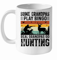 Product Some Grandpas Play Bingo Real Grandpas Go Hunting White Ceramic Mug