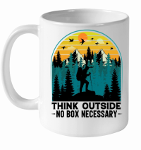 Product Think Outside No Box Necessary Hiking White Ceramic Mug