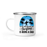 Product The Only Thing I Love more than Surfing is Being a Dad Camping Mug