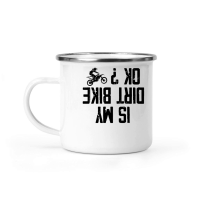 Product Is my Dirt bike Ok Camping Mug