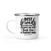 Product Best Friends Are Hard To Find Because The Very Best One Is Already Mine 2 01 Camping Mug