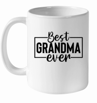 Product Best Grandma Ever 01 White Ceramic Mug