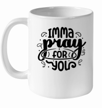 Product Imma pray for you 01 White Ceramic Mug
