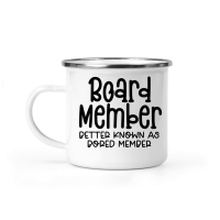 Product Board member better known as bored member Camping Mug