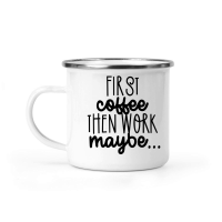 Product First coffee then work maybe ... Camping Mug