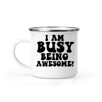 Product Iam busy being awesome Camping Mug