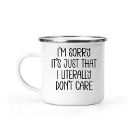 Product I'm sorry it's just that I literally don't care Camping Mug