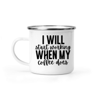 Product I will start working when my coffee does Camping Mug