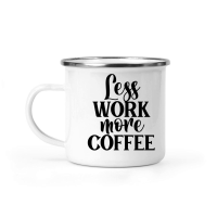 Product Less work more coffee Camping Mug