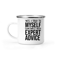 Product Yes I talk to myself sometimes I need expert advice Camping Mug