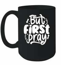 Product But first, pray w 01 Mug
