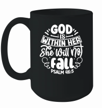 Product God is within her she will not fall psalm 46 5 w 01 Mug