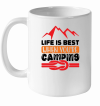 Product Life Is Best When You're Camping 01 White Ceramic Mug