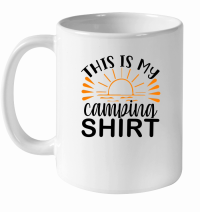 Product This is my camping White Ceramic Mug