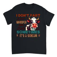 Product i don't fart i just whisper in my pants sometimes it's a scream Unisex T-Shirt