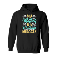 Product My mother is a walking miracle Mother's Day Hoodie