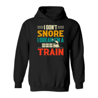 Product I Don't Snore I Dream I'm A Train Hoodie