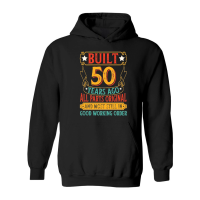 Product Built 50 Years Ago All Parts Original Hoodie
