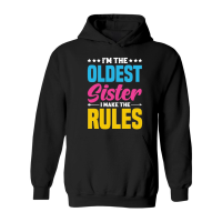 Product I'm the Oldest Sister i Make the Rules Hoodie