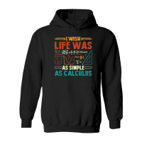 Product I Wish Life Was As Simple As Calculus Math Teacher Hoodie