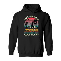 Product Not All Who Wander Are Lost Some Are Looking For Cool Rocks Hoodie