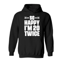 Product So Happy I'm 20 Twice Birthday Hoodie