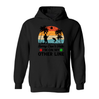 Product Sorry Can't Talk I'm On My Other Line Fishing Hoodie