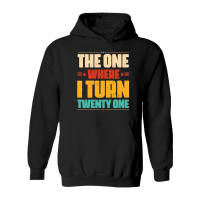 Product The One Where I Turn Twenty One Birthday Hoodie