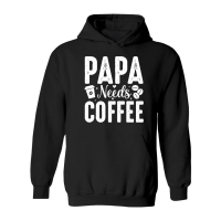Product Papa Needs Coffee Hoodie