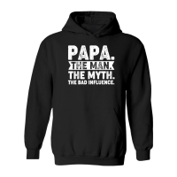 Product Papa The Man The Myth The Bad Influence Hoodie