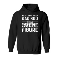 Product It's Not a Dad Bod It's a Father Figure Hoodie