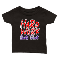 Product Hard Work Beats Talent 01 Classic Baby Crewneck T-shirt