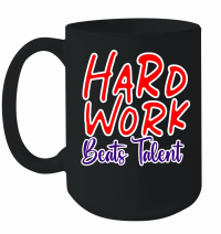 Product Hard Work Beats Talent 01 Mug