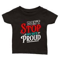 Product Don't Stop Until You're Proud 01 Classic Baby Crewneck T-shirt
