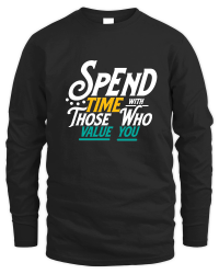 Product Spend time with those who value you 01 Unisex Sweatshirt
