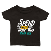 Product Spend time with those who value you 01 Classic Baby Crewneck T-shirt