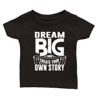 Product Dream Big and Create Your Own Story 01 Classic Baby Crewneck T-shirt
